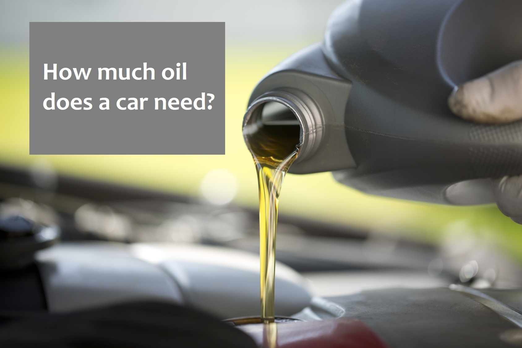 How much oil does a car need